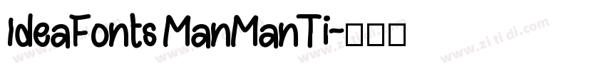 IdeaFonts ManManTi字体转换